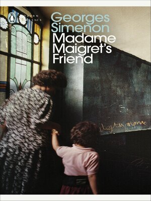 cover image of Madame Maigret's Friend